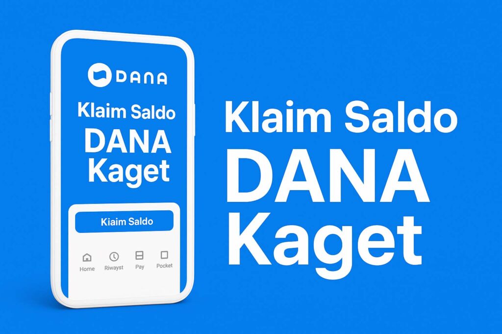 Cara Klaim DANA Kaget Terbaru, Informasi lengkap dan tips aman klaimnya