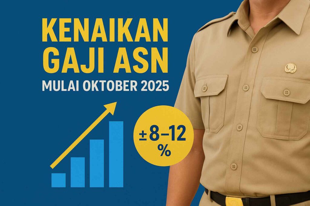 Pemerintah Tetapkan Kenaikan Gaji ASN Mulai Oktober 2025 Tetapi Realisasinya Masih Menunggu
