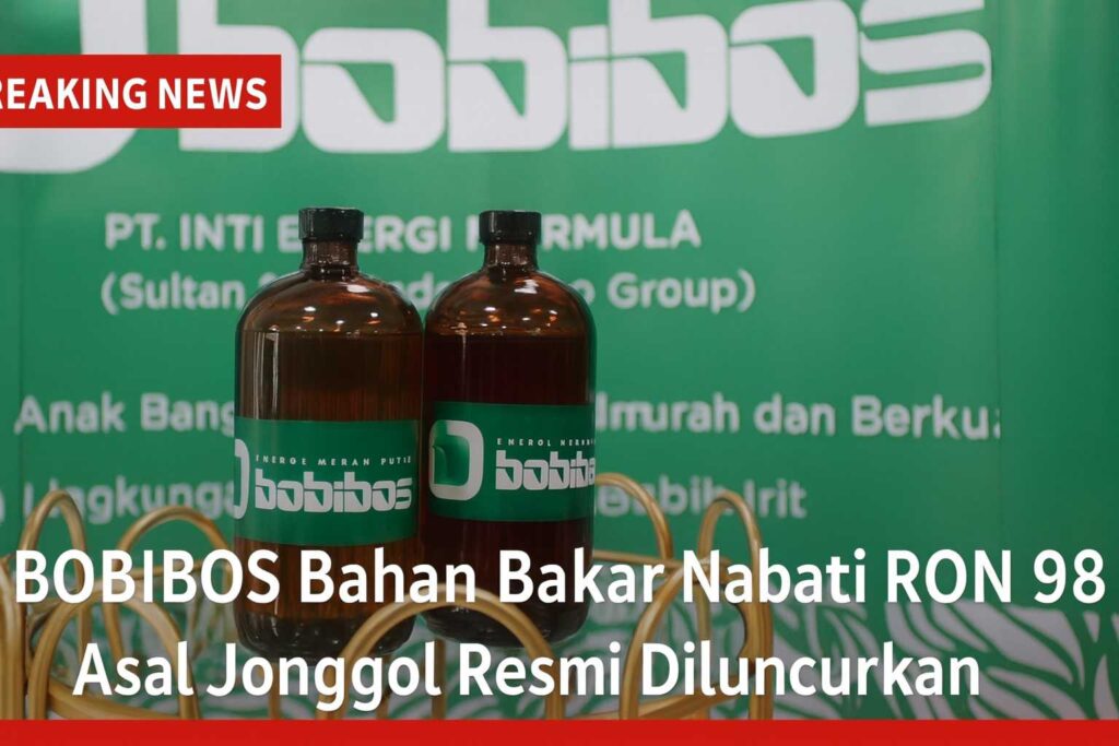 BOBIBOS Bahan Bakar Nabati RON 98 Resmi Diluncurkan